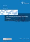 Low Code Platforms: Promises, Concepts and Prospects: A Comparative Study of Ten Systems