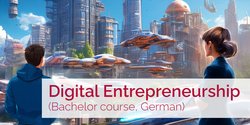 Digital Entrepreneurship (Bachelor)