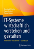 IT-Systeme wirtschaftlich verstehen und gestalten